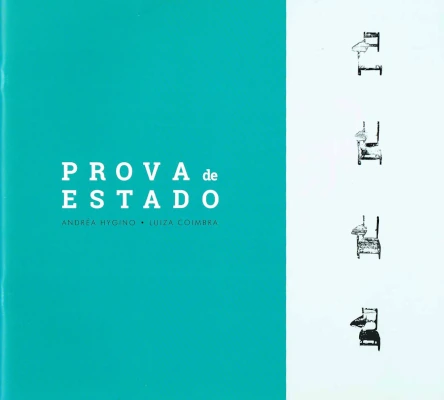 Catálogo da exposição "Prova de Estado", de Andréa Hygino e Luiza Coimbra