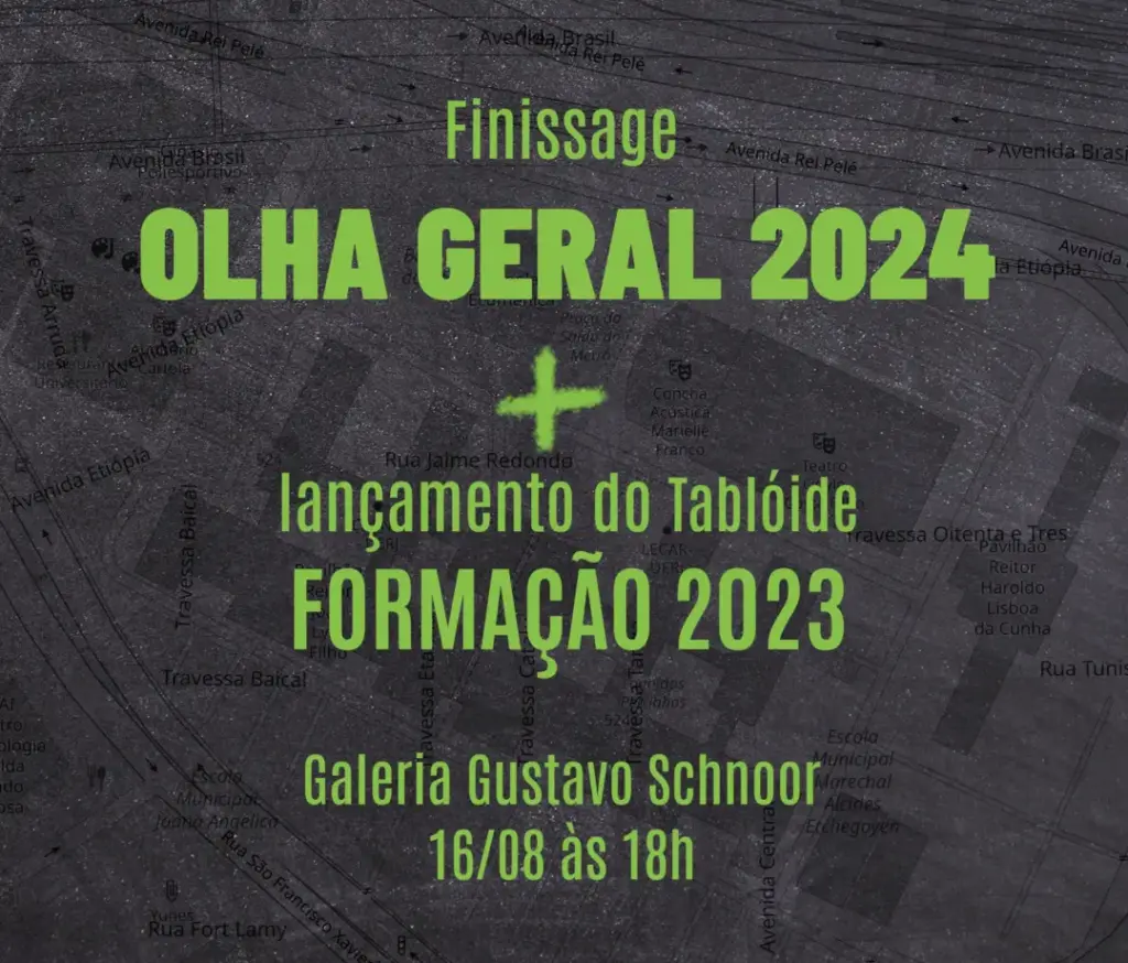 Finissage Olha Geral 2024 e Lançamento Tablóide Formação 2023
