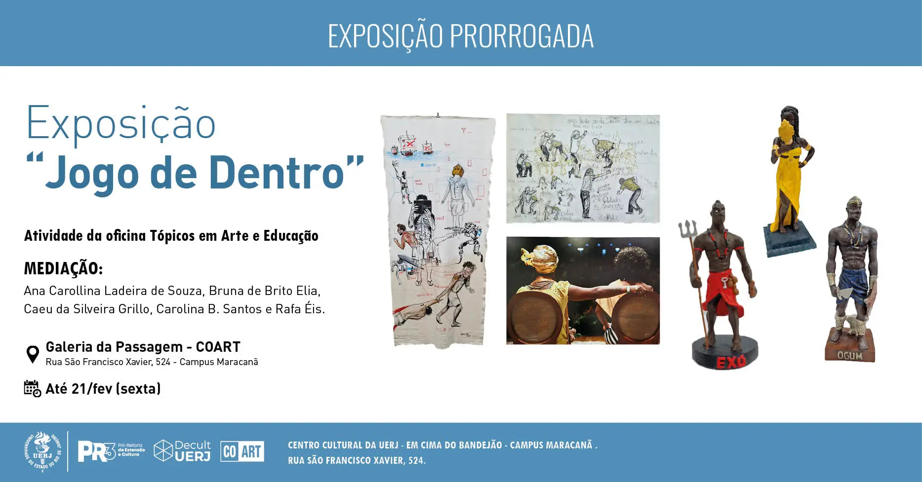 Prorrogação - Exposição "Jogo de Dentro"