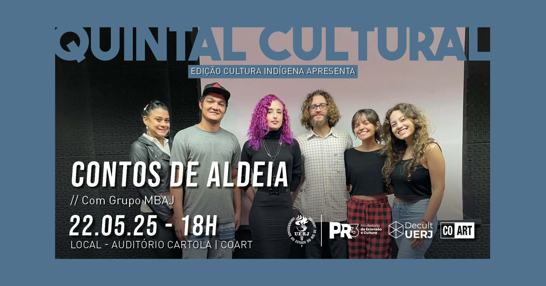 Quintal Cultural 22/05 - Edição Cultura Indígena | Contos de aldeia, com grupo MBAJ
