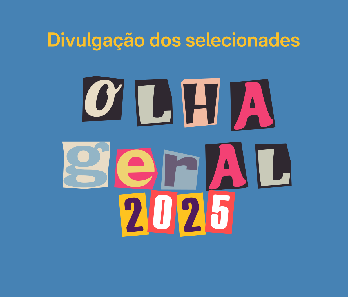 Selecionades – Olha Geral 2025