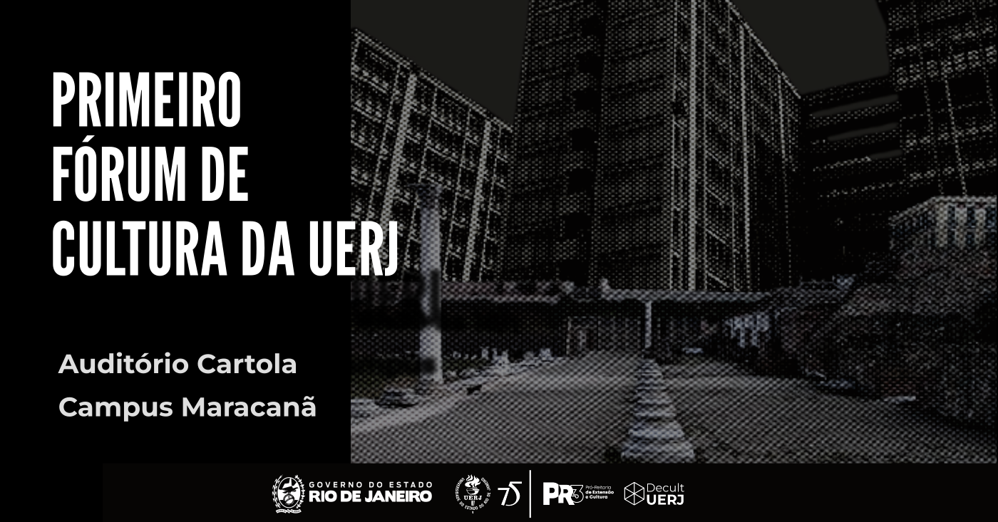 Primeiro Fórum de Cultura da UERJ